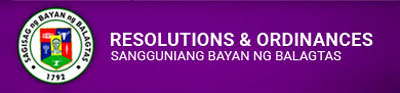Resolutions & Ordinances - Sangguniang Bayan